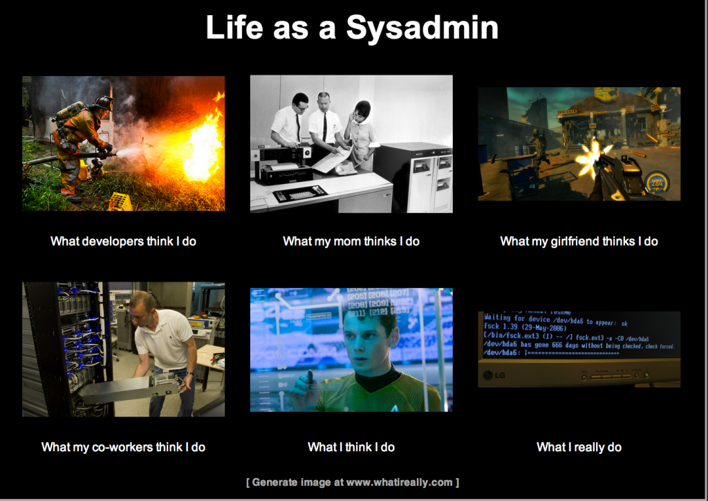 What I Really Do Meme Sysadmin