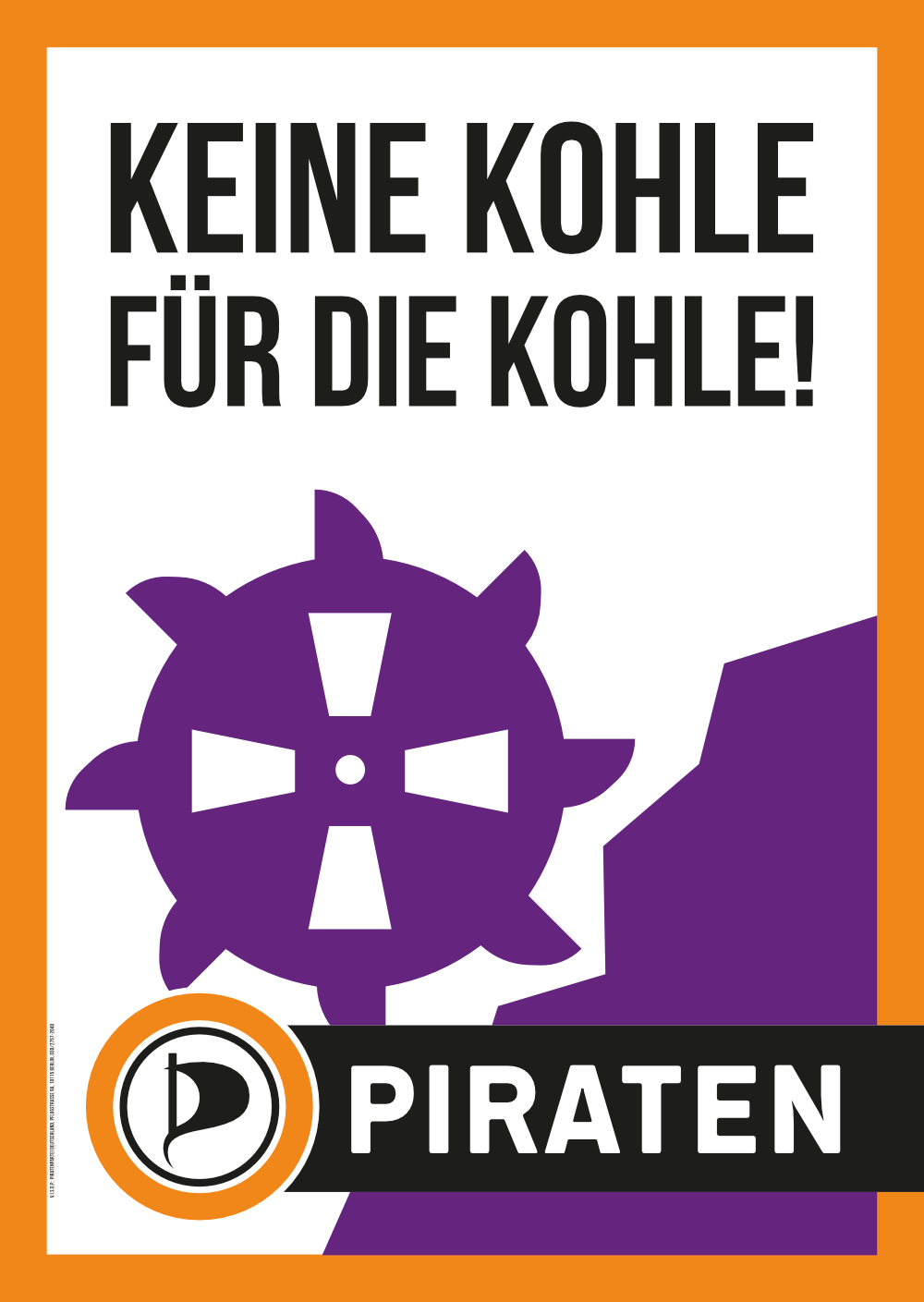 Keine Kohle für die Kohle!
PIRATEN